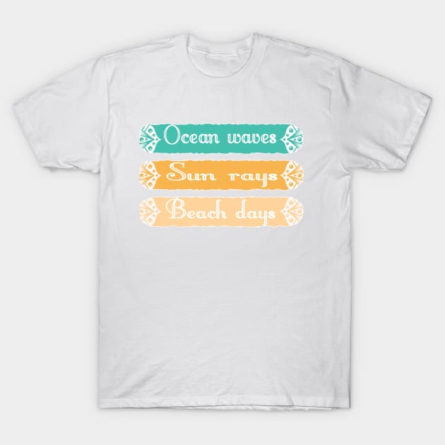 ocean waves sun rays beach days T-Shirt by L  B  S  T store